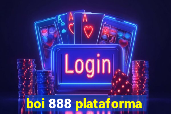 boi 888 plataforma